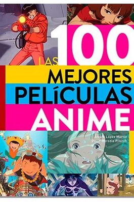Las 100 Mejores Películas Anime (2021)