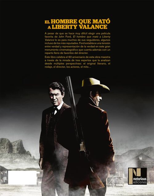 El Hombre Que Mató A Liberty Valance: El Libro Del 60 Aniversario (2022)